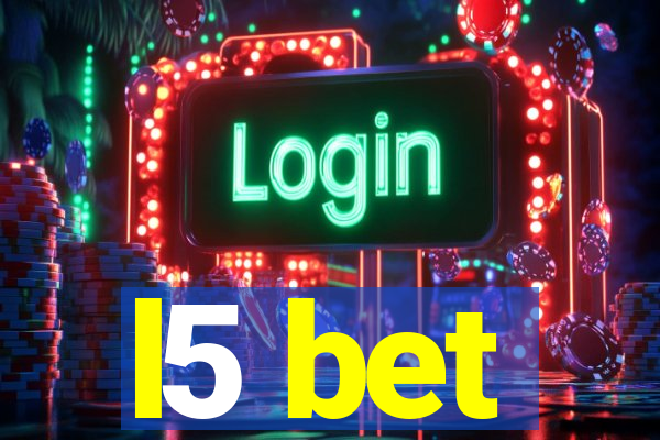 l5 bet